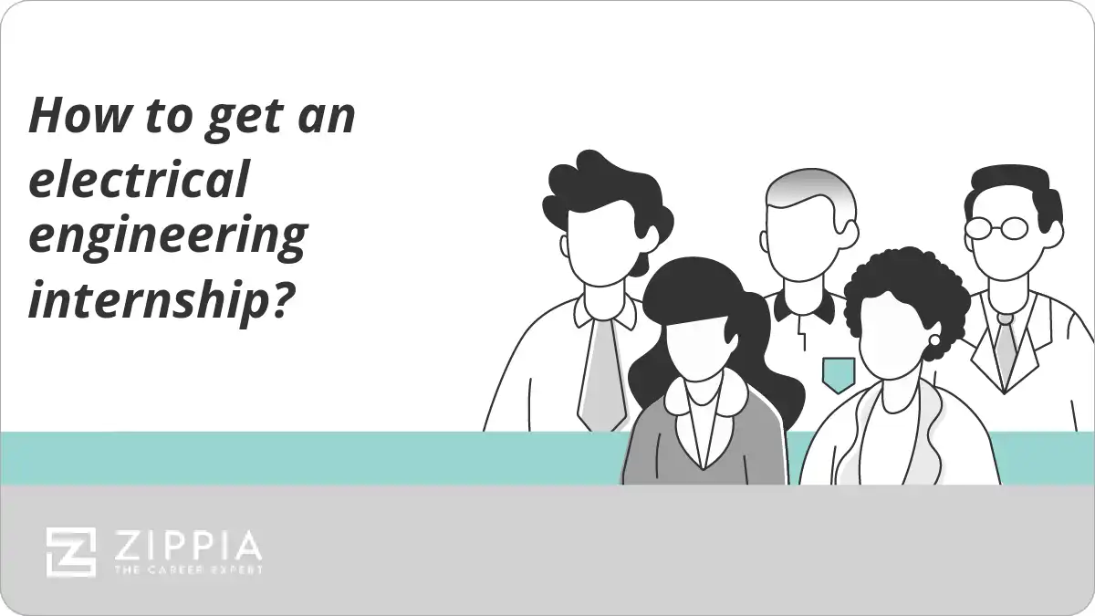 How to get an electrical engineering internship? Zippia