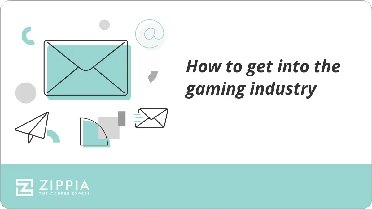 How to get into the gaming industry
