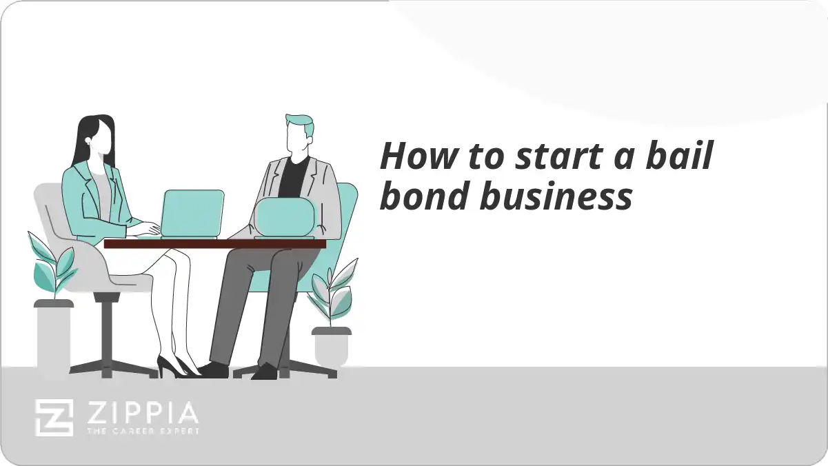 How to start a bail bond business Zippia