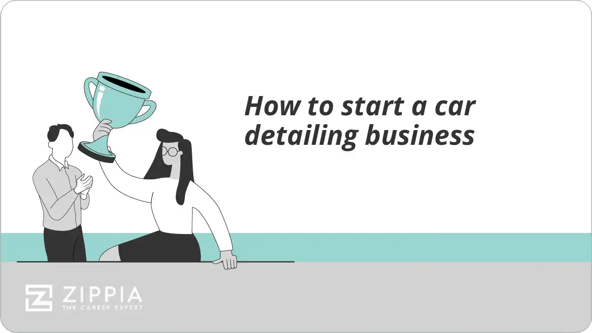 How to start a car detailing business Zippia