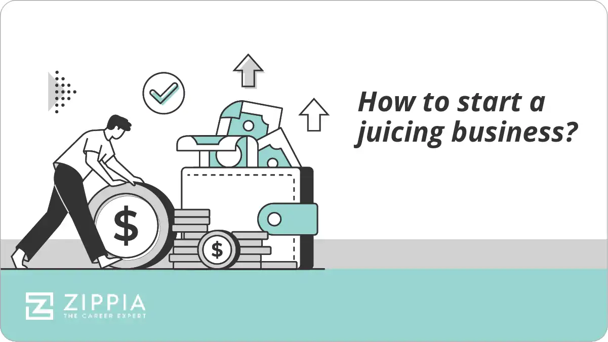 How to start a juicing business? Zippia