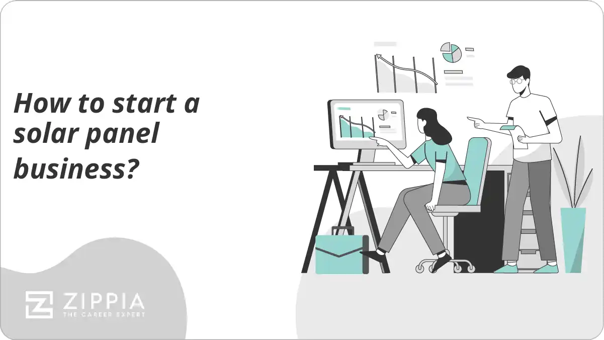 How to start a solar panel business?