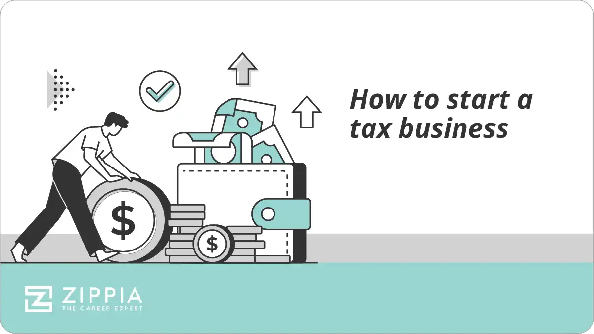 How to start a tax business Zippia