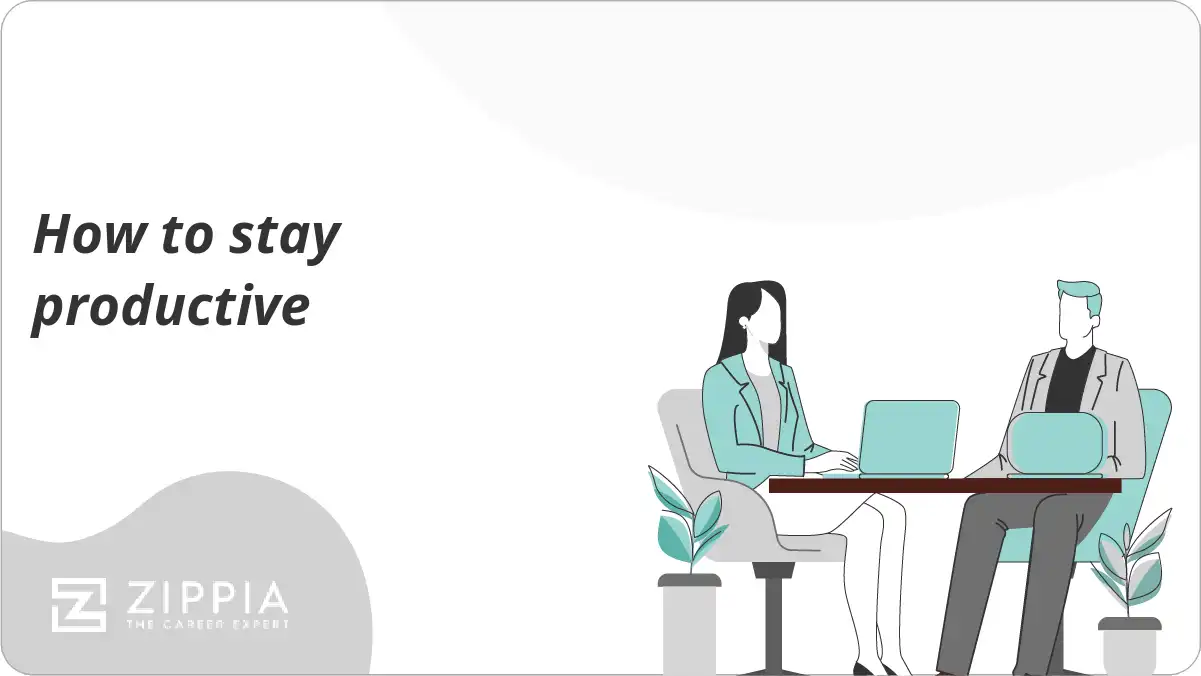 How to stay productive