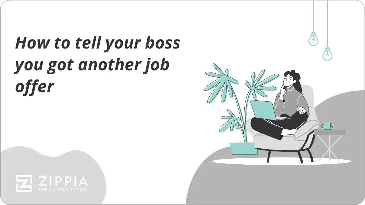 How to tell your boss you got another job offer