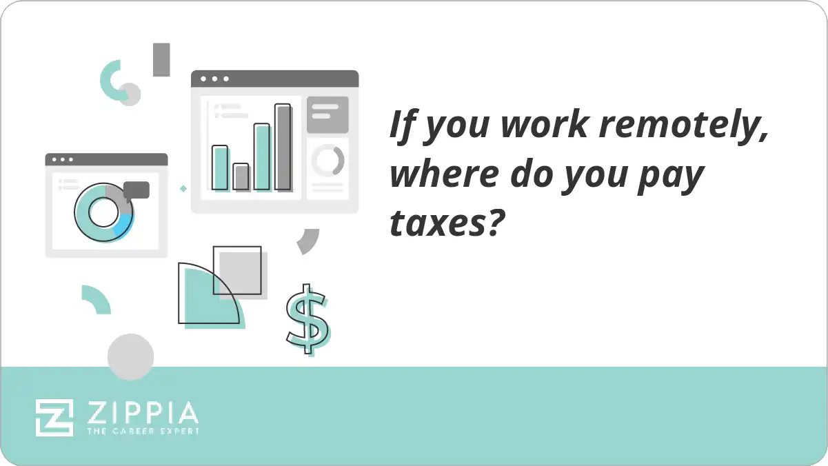 If you work remotely, where do you pay taxes?