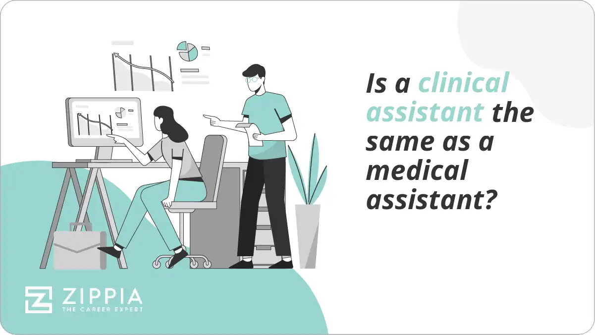 Is a clinical assistant the same as a medical assistant?