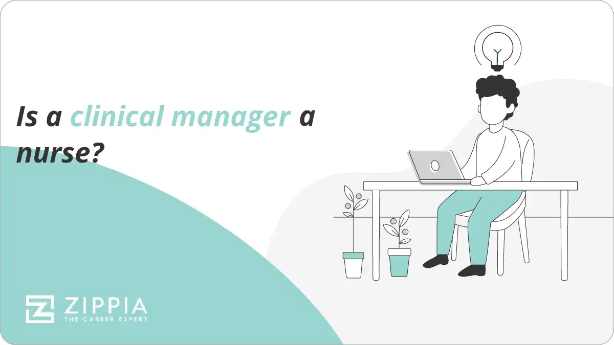 Is a clinical manager a nurse?