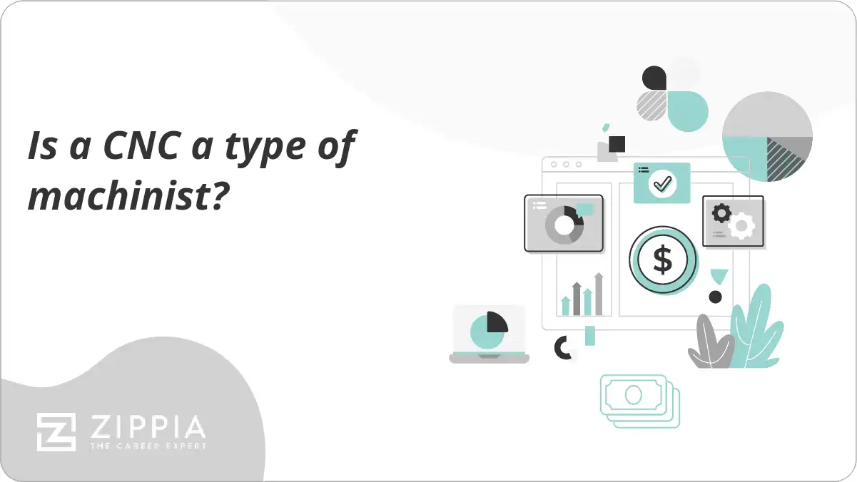 Is a CNC a type of machinist?