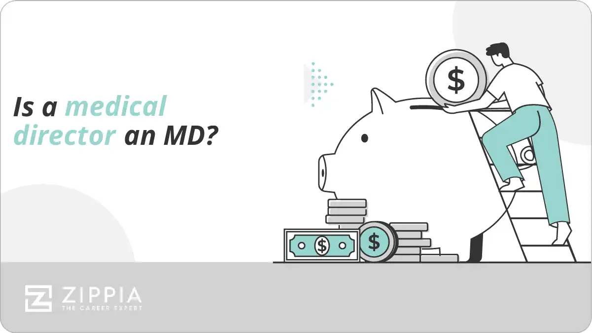 Is a medical director an MD?