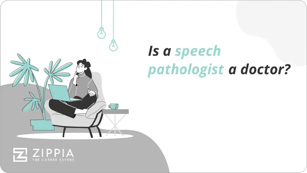 Is a speech pathologist a doctor?