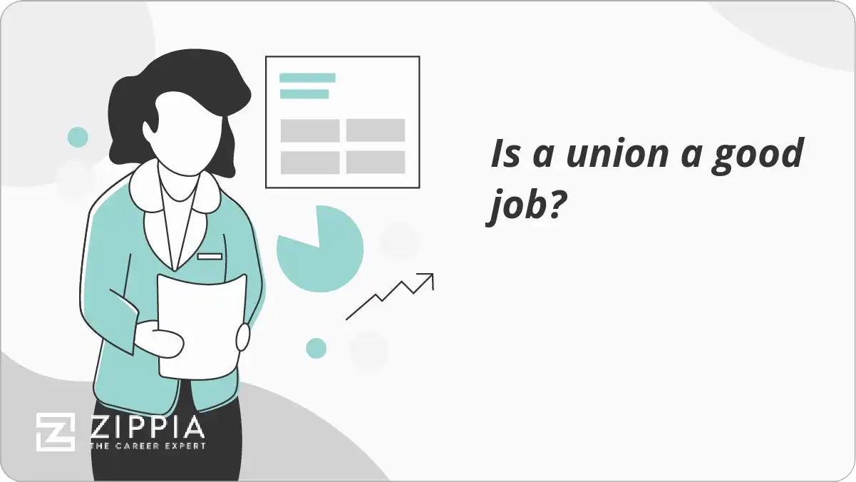 Is a union a good job?