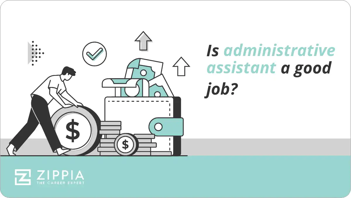 Is administrative assistant a good job?