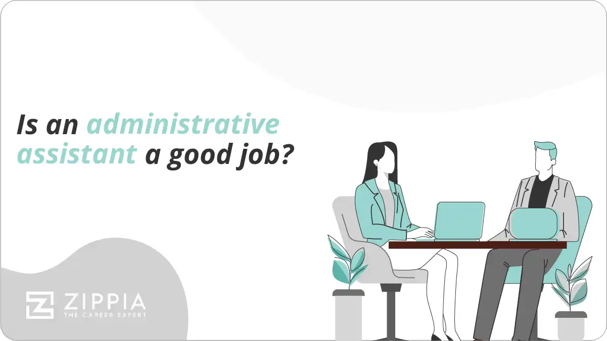 Is an administrative assistant a good job?