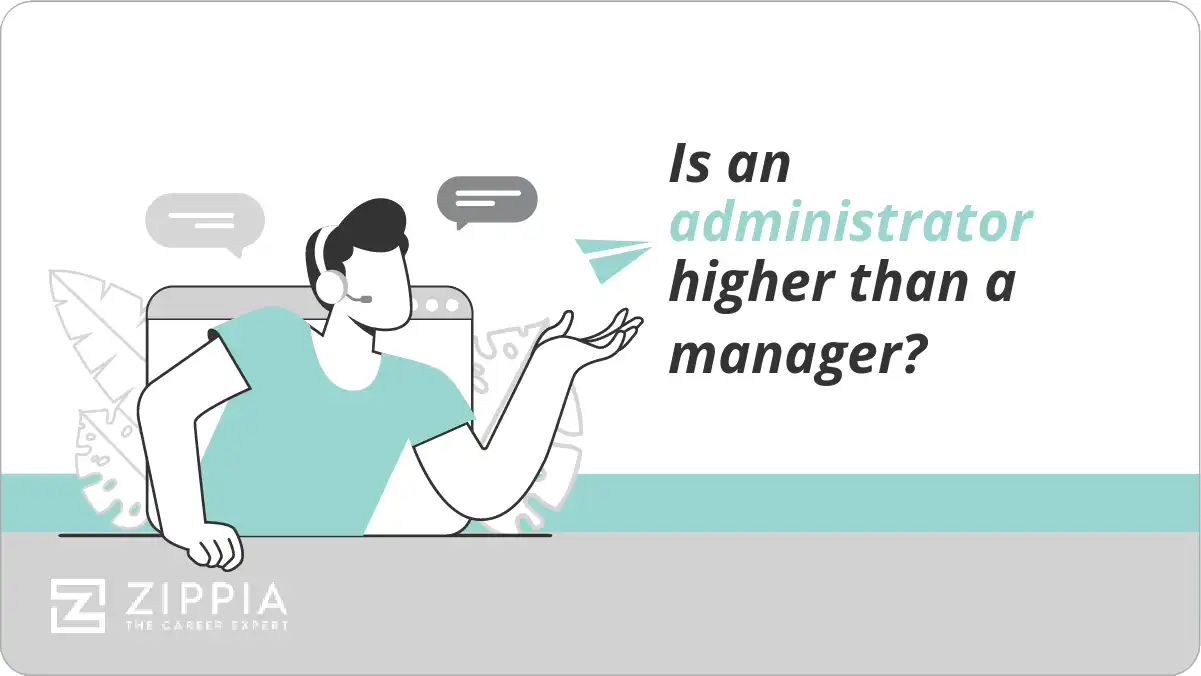 Is an administrator higher than a manager?