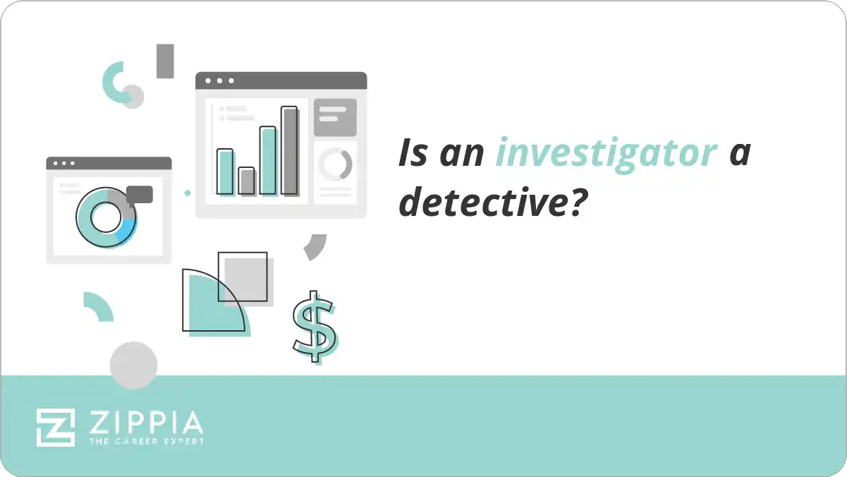 Is an investigator a detective?