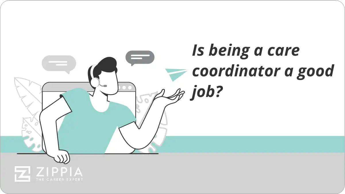 Is being a care coordinator a good job?