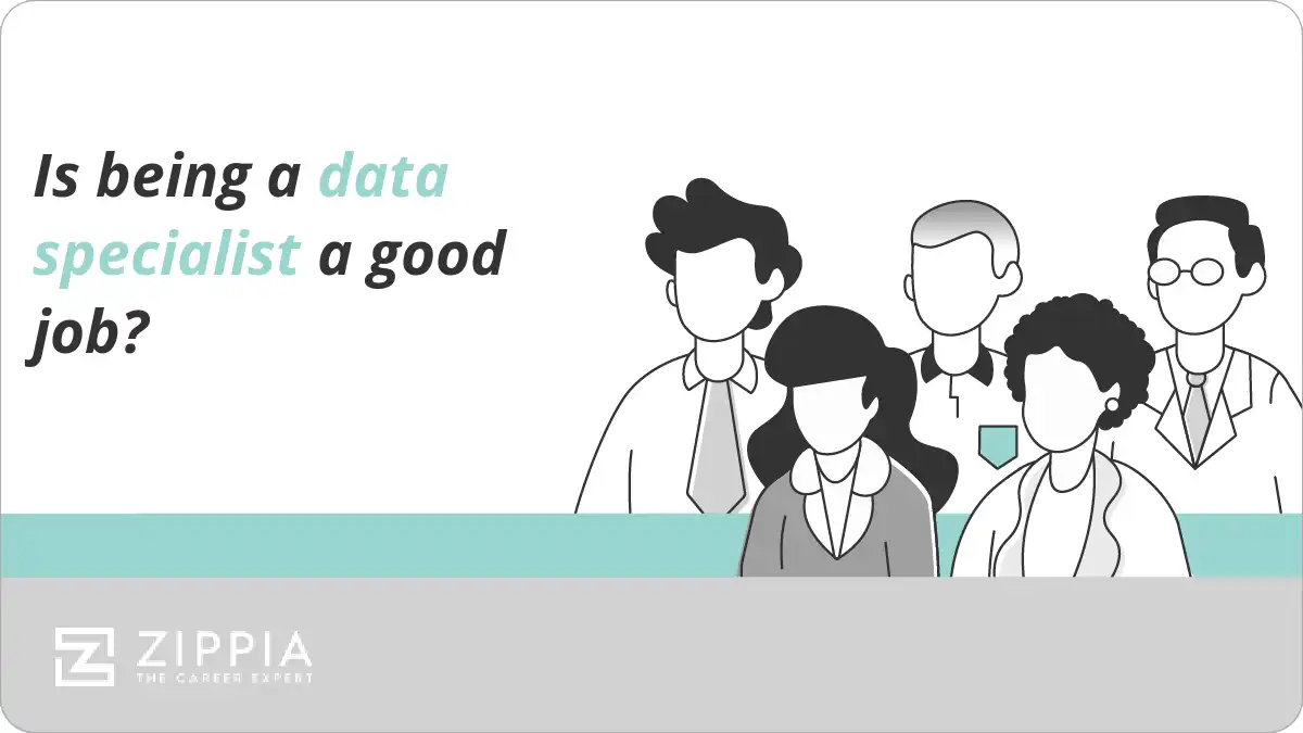 Is being a data specialist a good job?