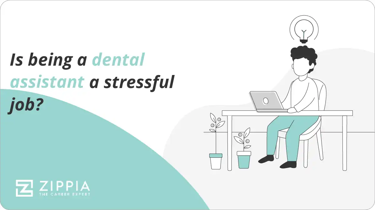 Is being a dental assistant a stressful job?