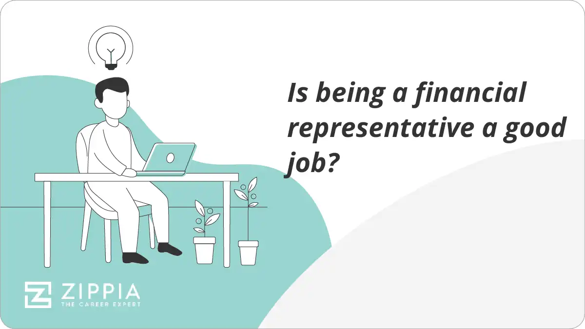 Is being a financial representative a good job?