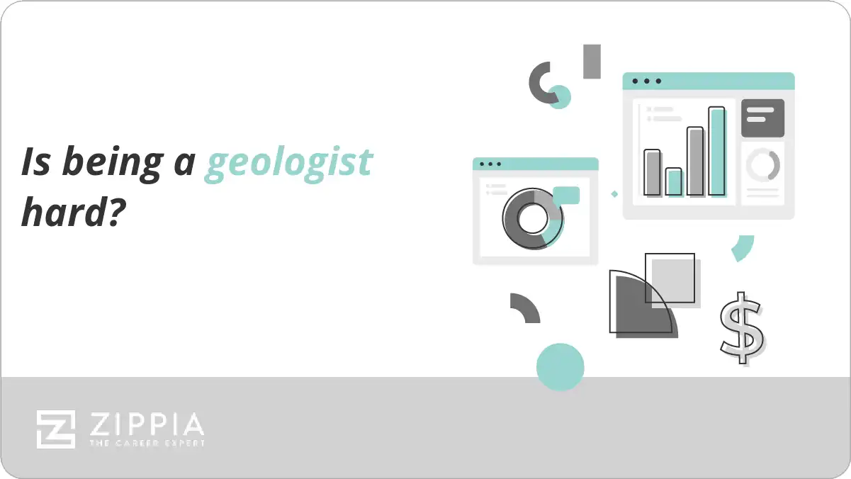 Is being a geologist hard?