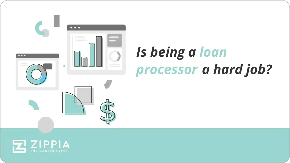 Is being a loan processor a hard job?