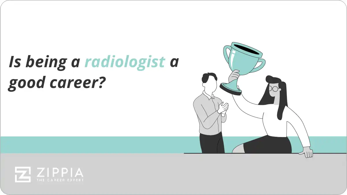 Is being a radiologist a good career? Zippia