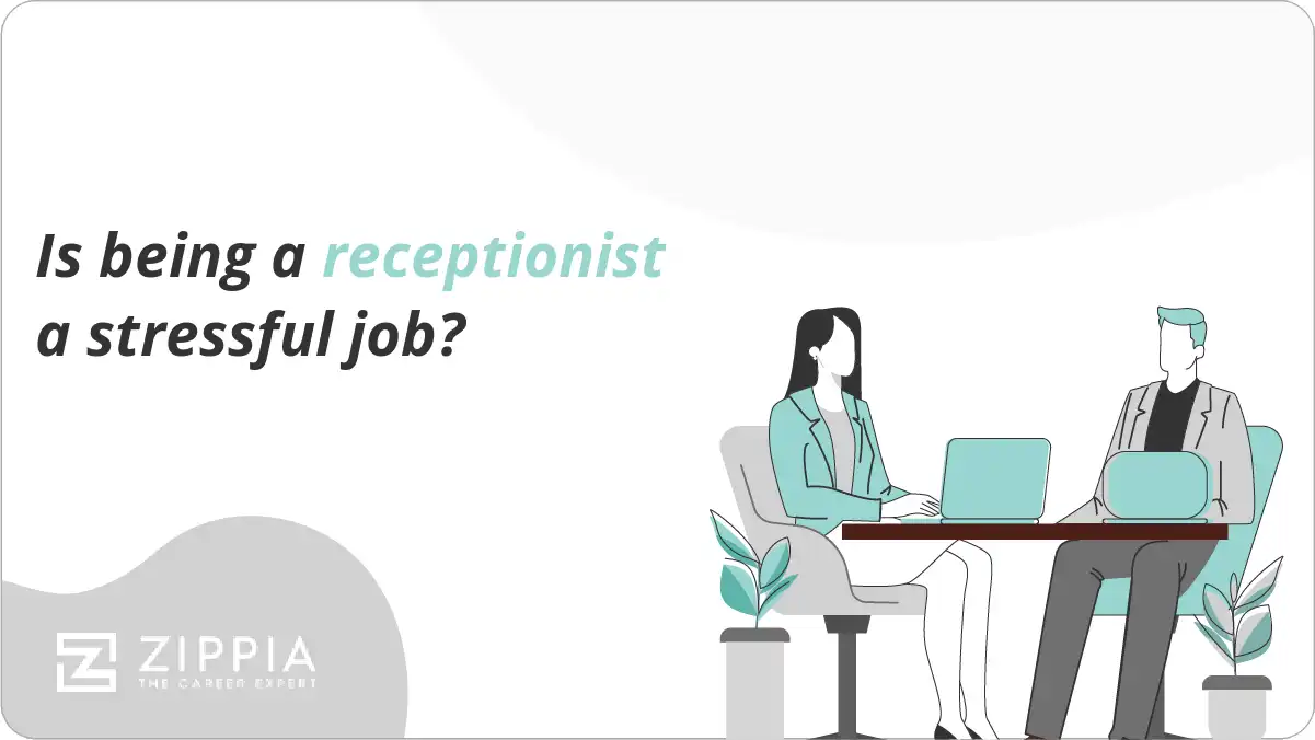 Is being a receptionist a stressful job?