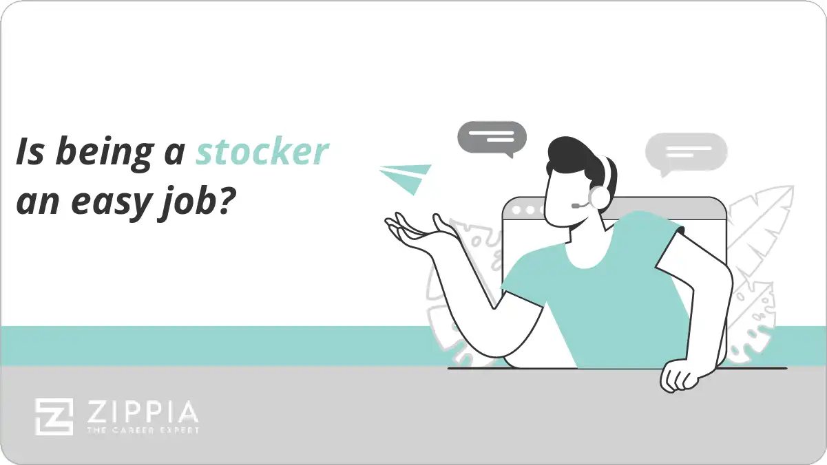 Is being a stocker an easy job?