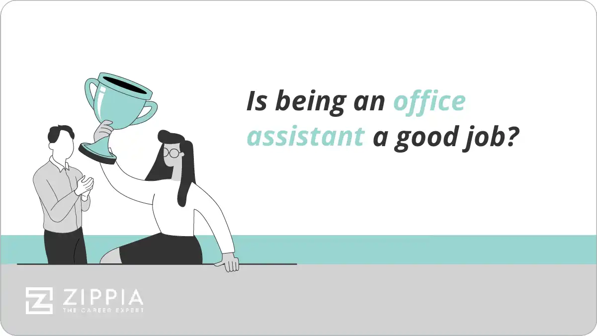 Is being an office assistant a good job?