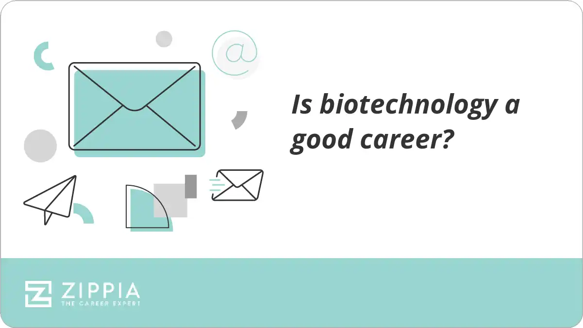 Is biotechnology a good career?