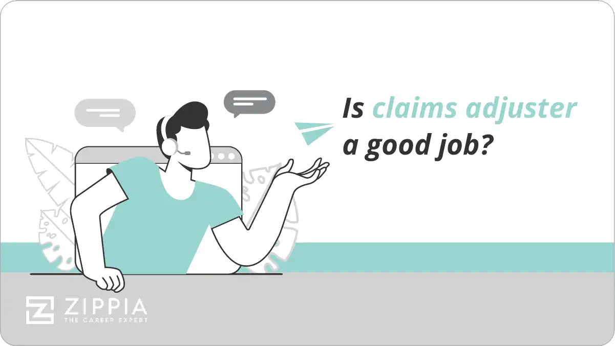 Is claims adjuster a good job? Zippia