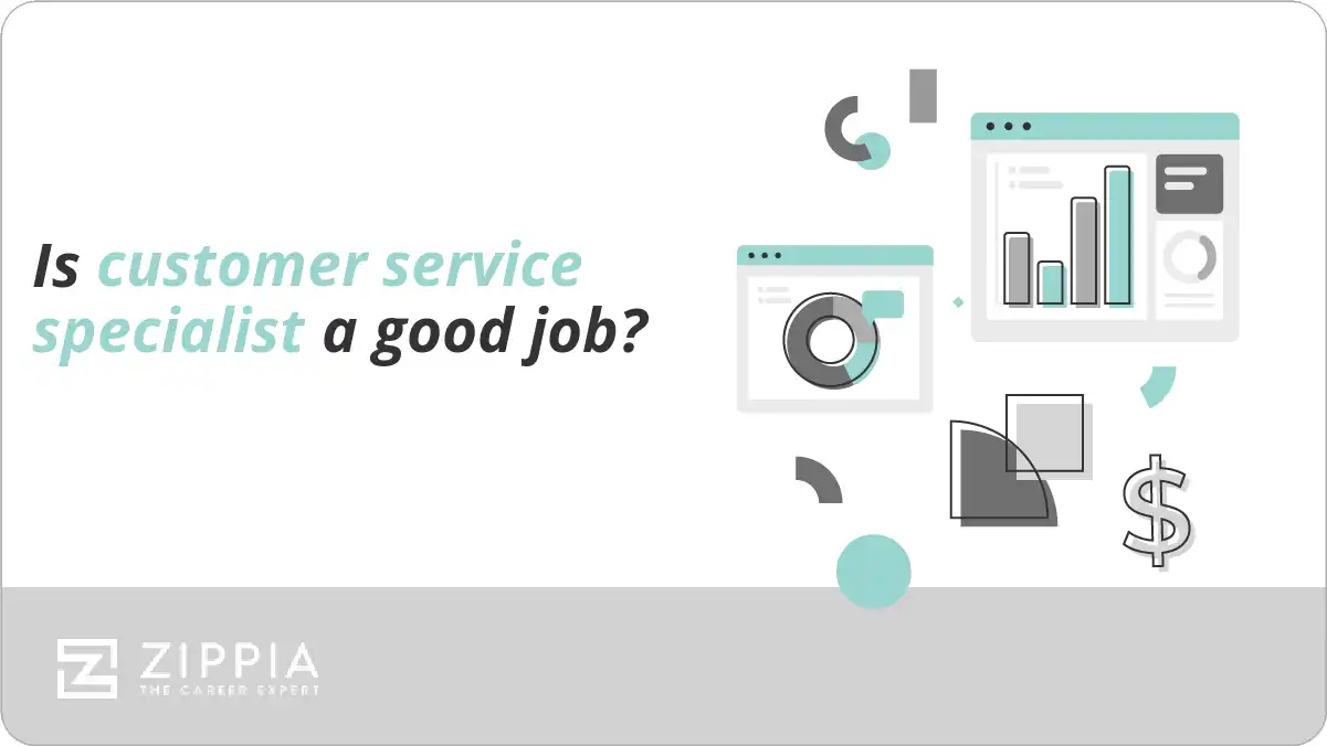 Is customer service specialist a good job?