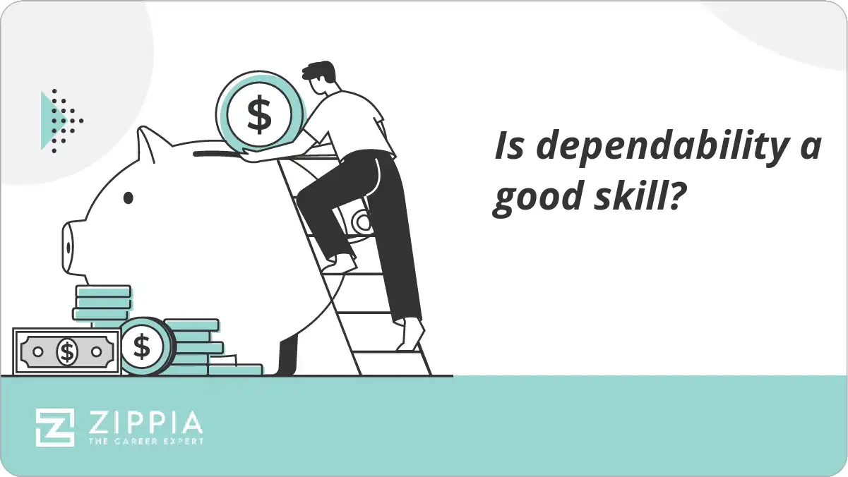 Is dependability a good skill?