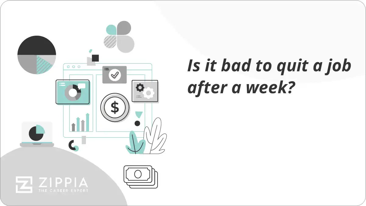 Is it bad to quit a job after a week?