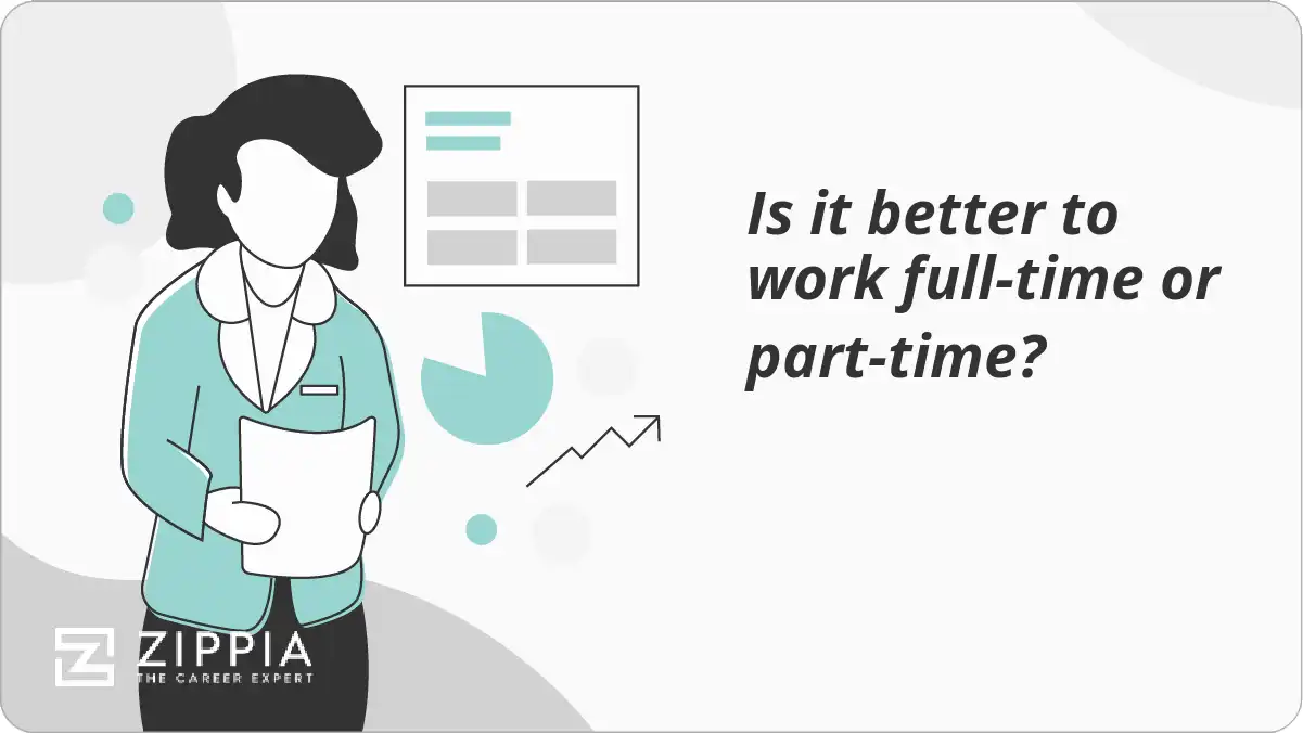 Is it better to work full-time or part-time?