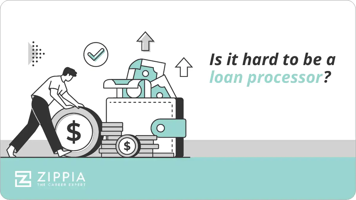 Is it hard to be a loan processor?