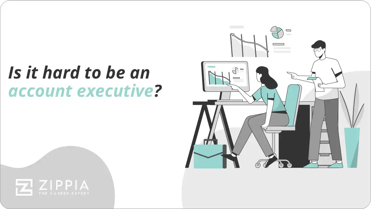 Is it hard to be an account executive?