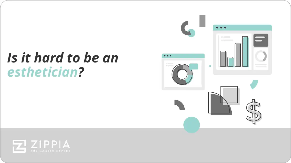 Is it hard to be an esthetician?