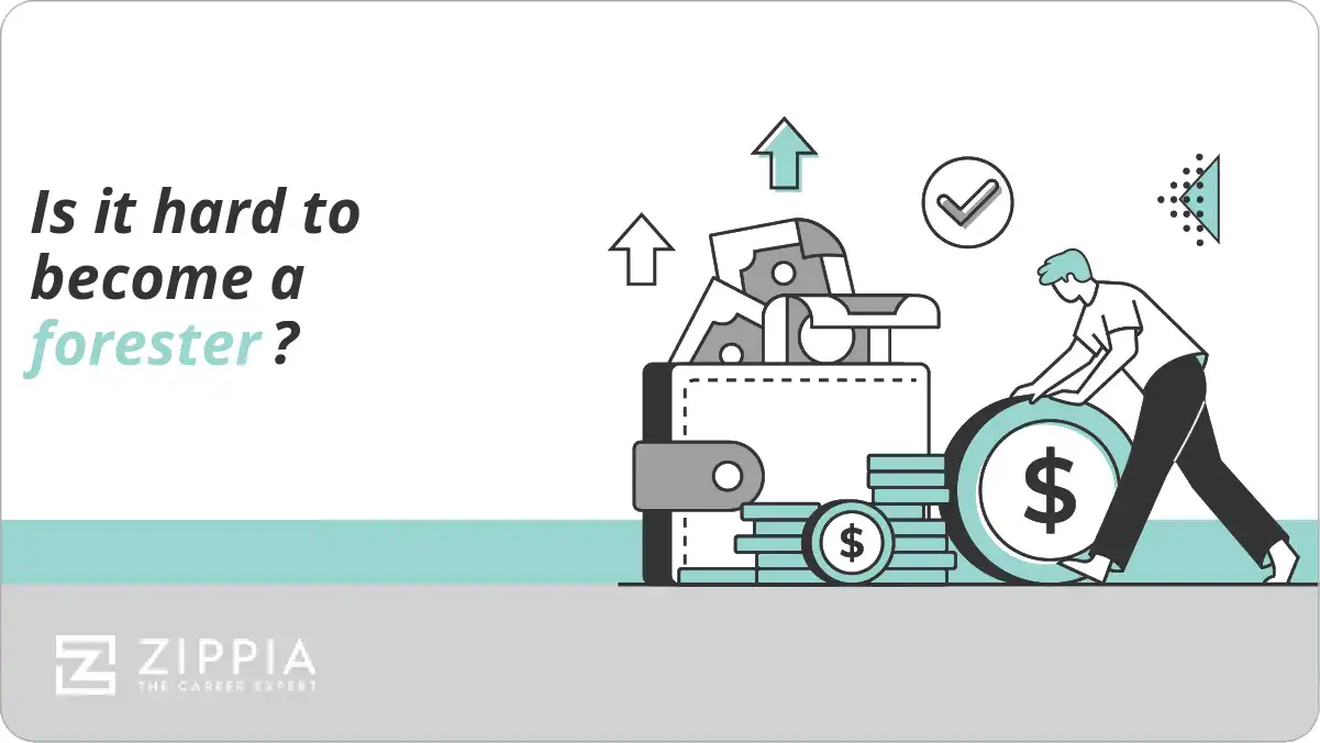 Is it hard to become a forester?