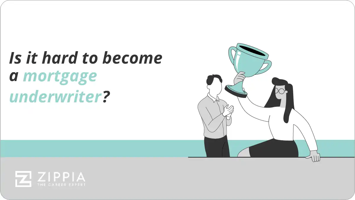 Is it hard to become a mortgage underwriter?
