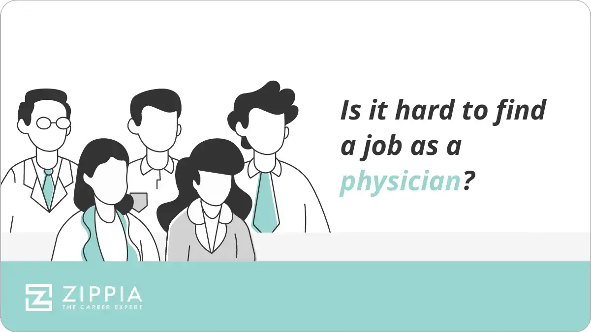 Is it hard to find a job as a physician?