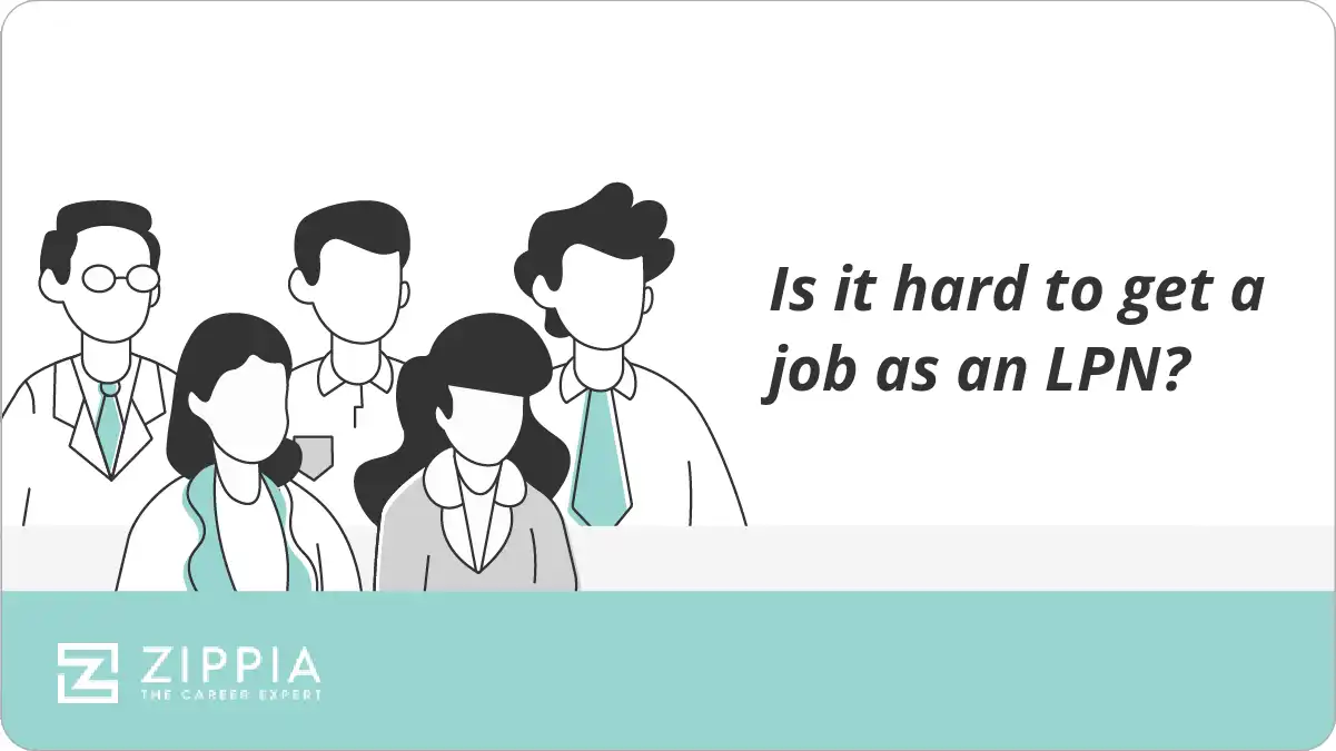 Is it hard to get a job as an LPN?