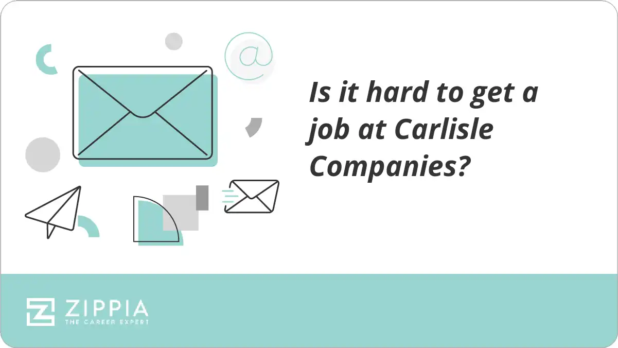 Is it hard to get a job at Carlisle Companies?