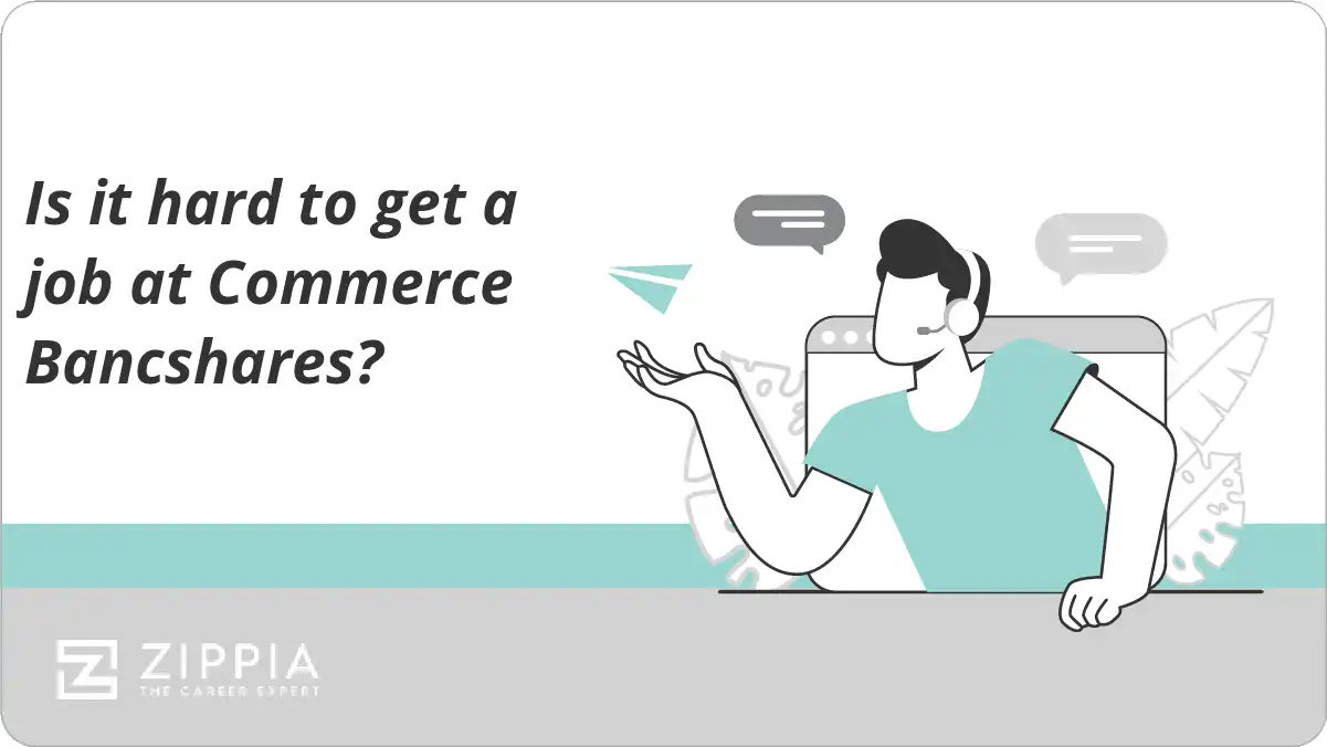 Is it hard to get a job at Commerce Bancshares?