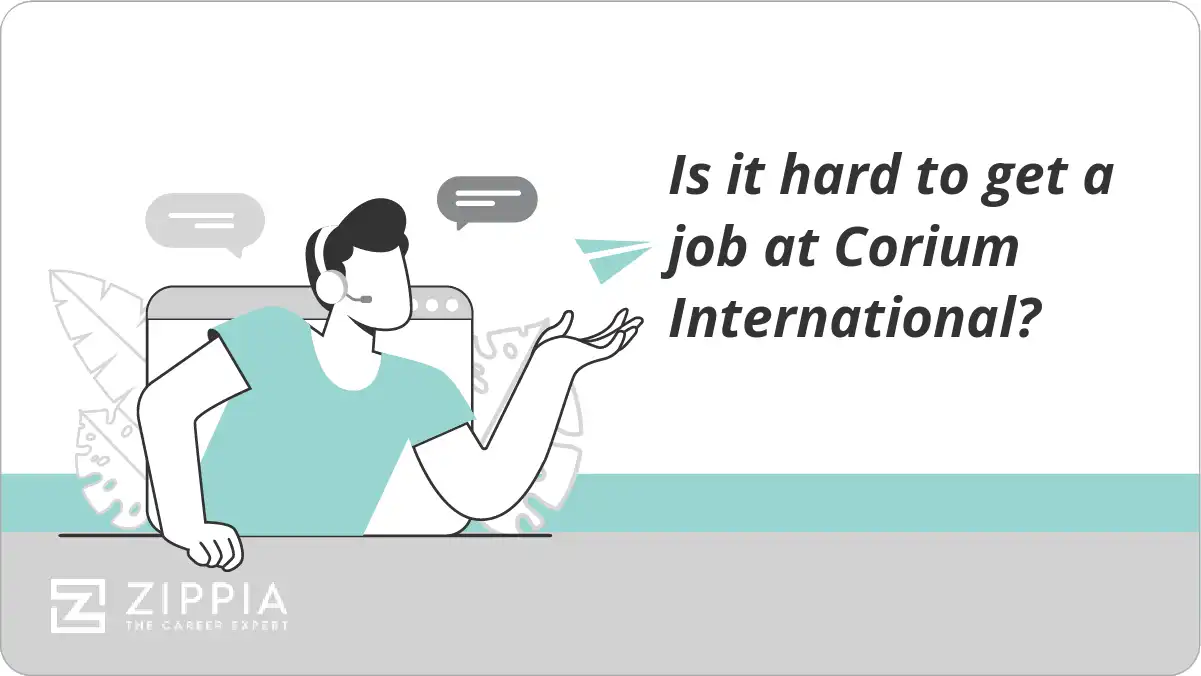 Is it hard to get a job at Corium International?