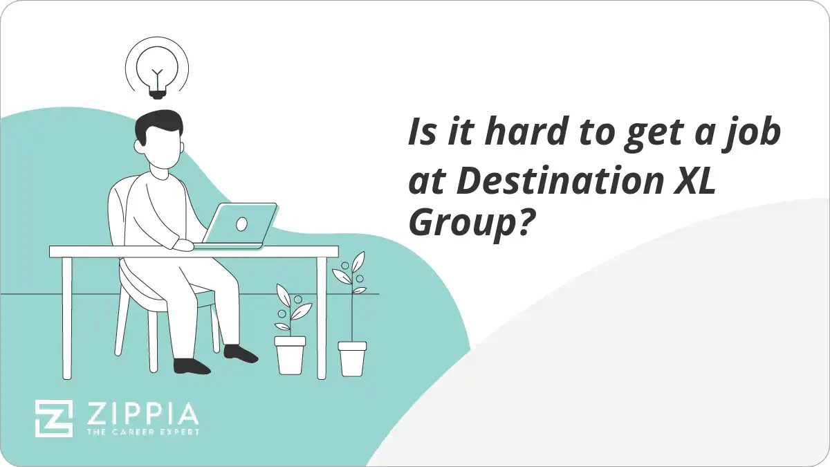 Is it hard to get a job at Destination XL Group?