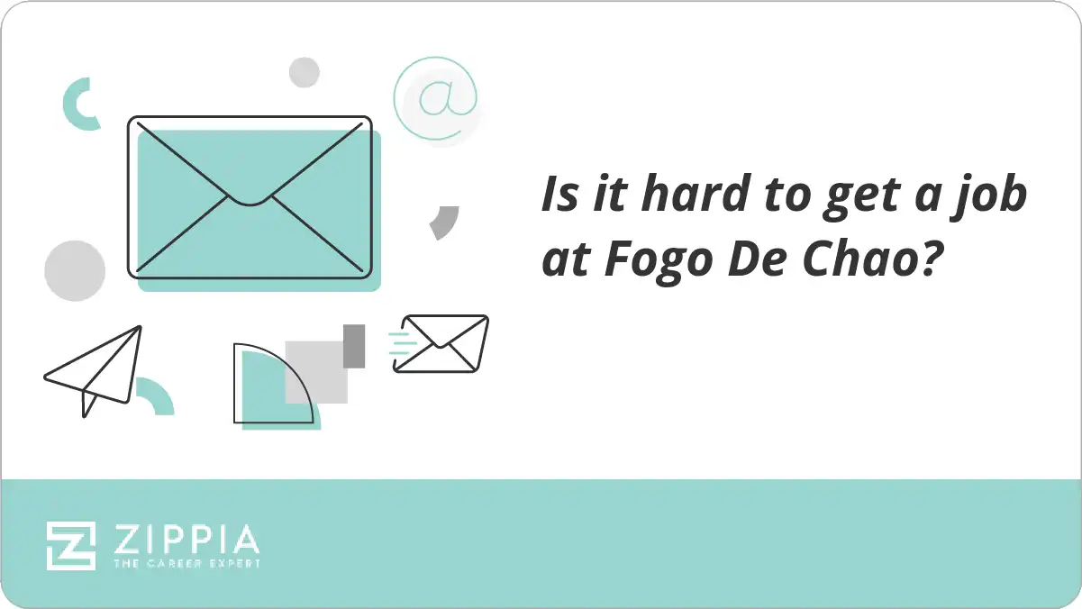 Is it hard to get a job at Fogo De Chao?