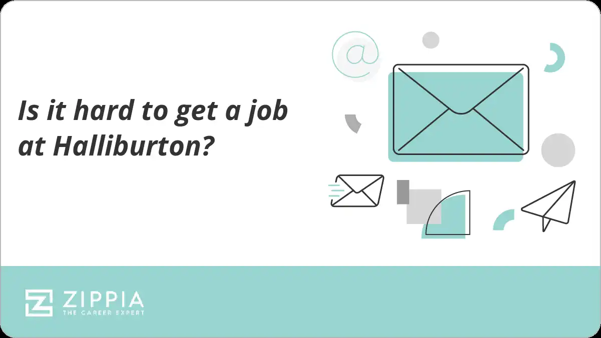 Is it hard to get a job at Halliburton?