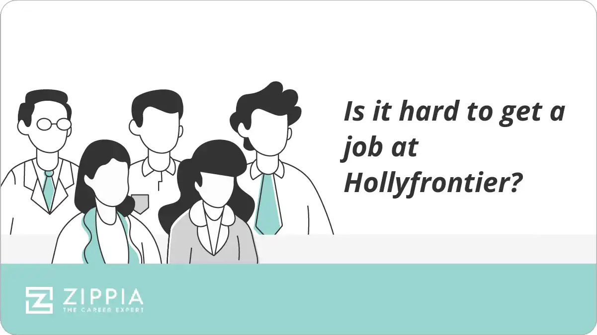 Is it hard to get a job at Hollyfrontier?